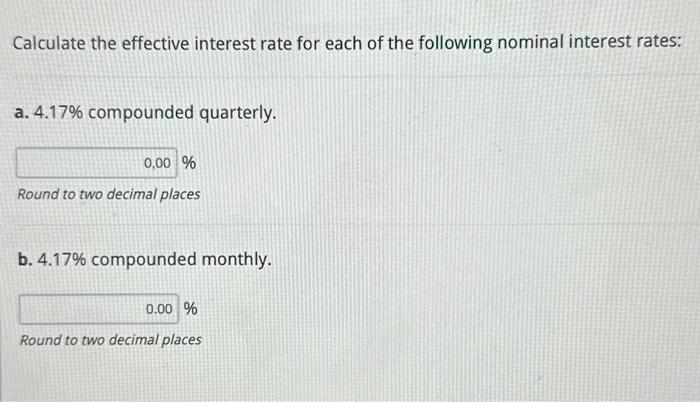 Solved Calculate the effective interest rate for each of the | Chegg.com