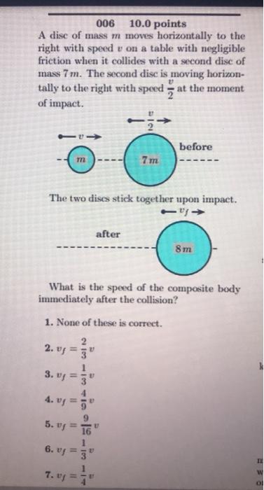 Solved 006 10.0 points A disc of mass m moves horizontally | Chegg.com