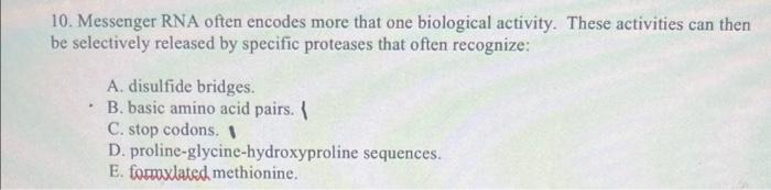Solved 10. Messenger RNA often encodes more that one | Chegg.com