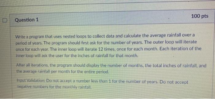 Solved 100 pts Question 1 Write a program that uses nested | Chegg.com