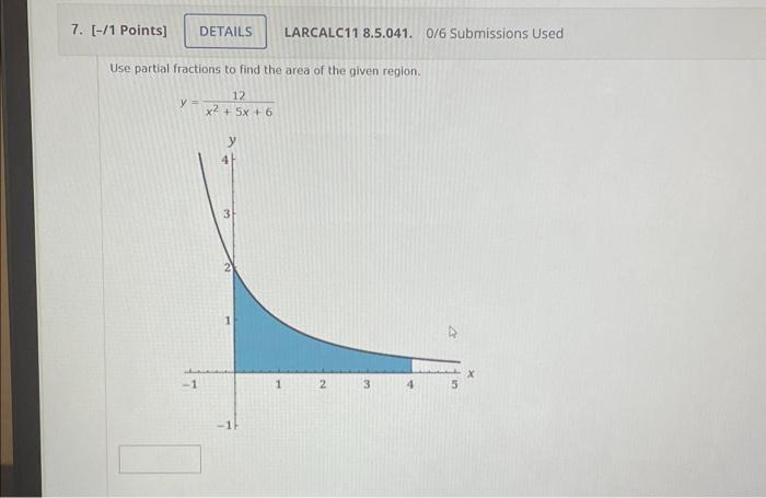 Solved Use partial fractions to find the area of the given | Chegg.com