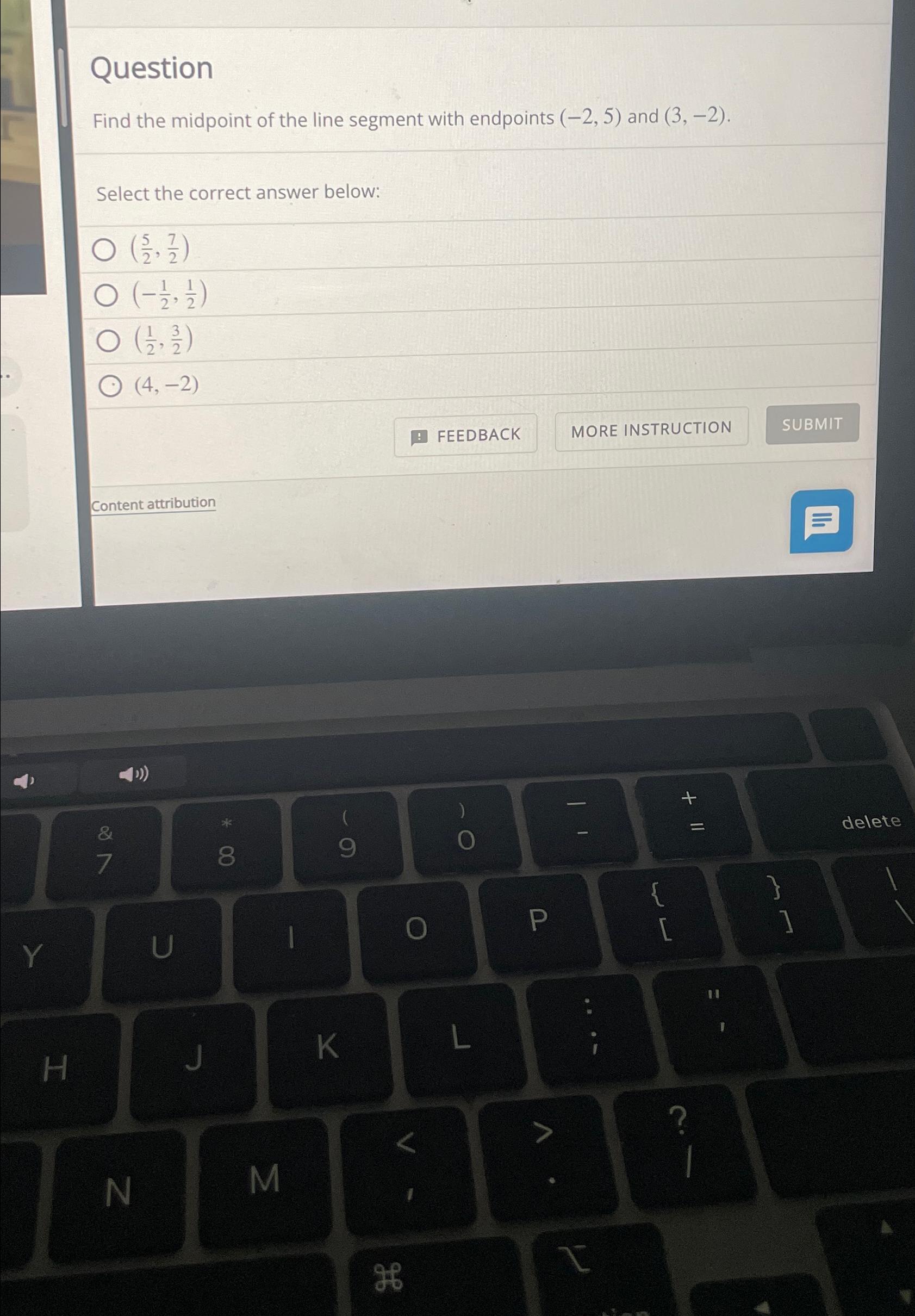 Solved Question\\nFind the midpoint of the line segment with | Chegg.com