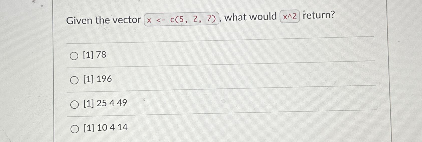 Solved Given The Vector X 3138