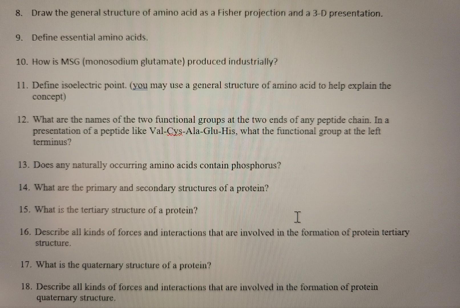 Solved 8. Draw the general structure of amino acid as a | Chegg.com