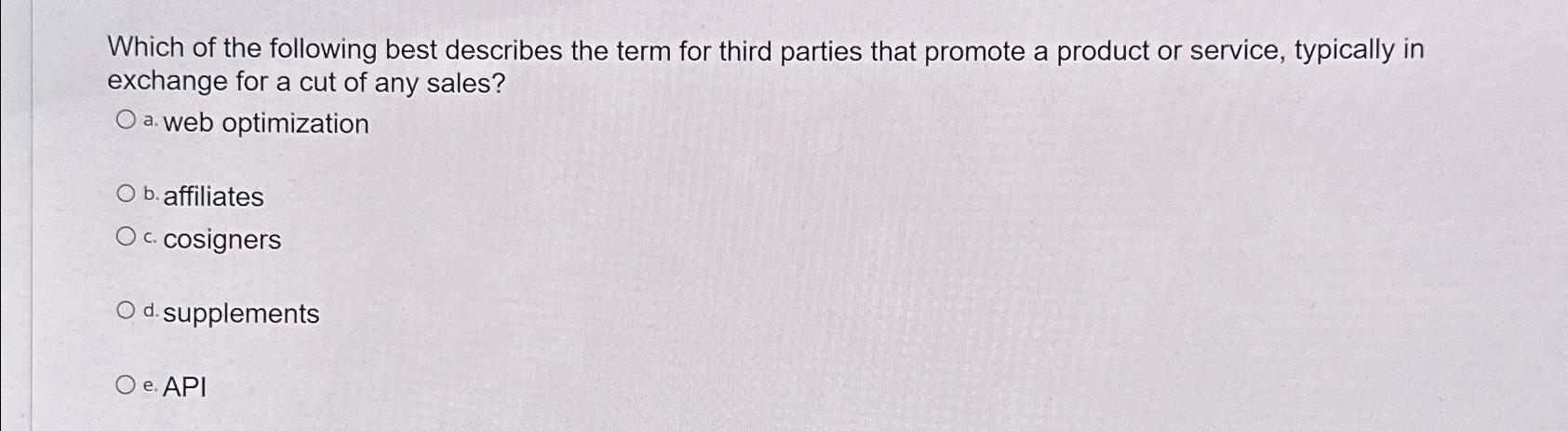 Solved Which of the following best describes the term for | Chegg.com