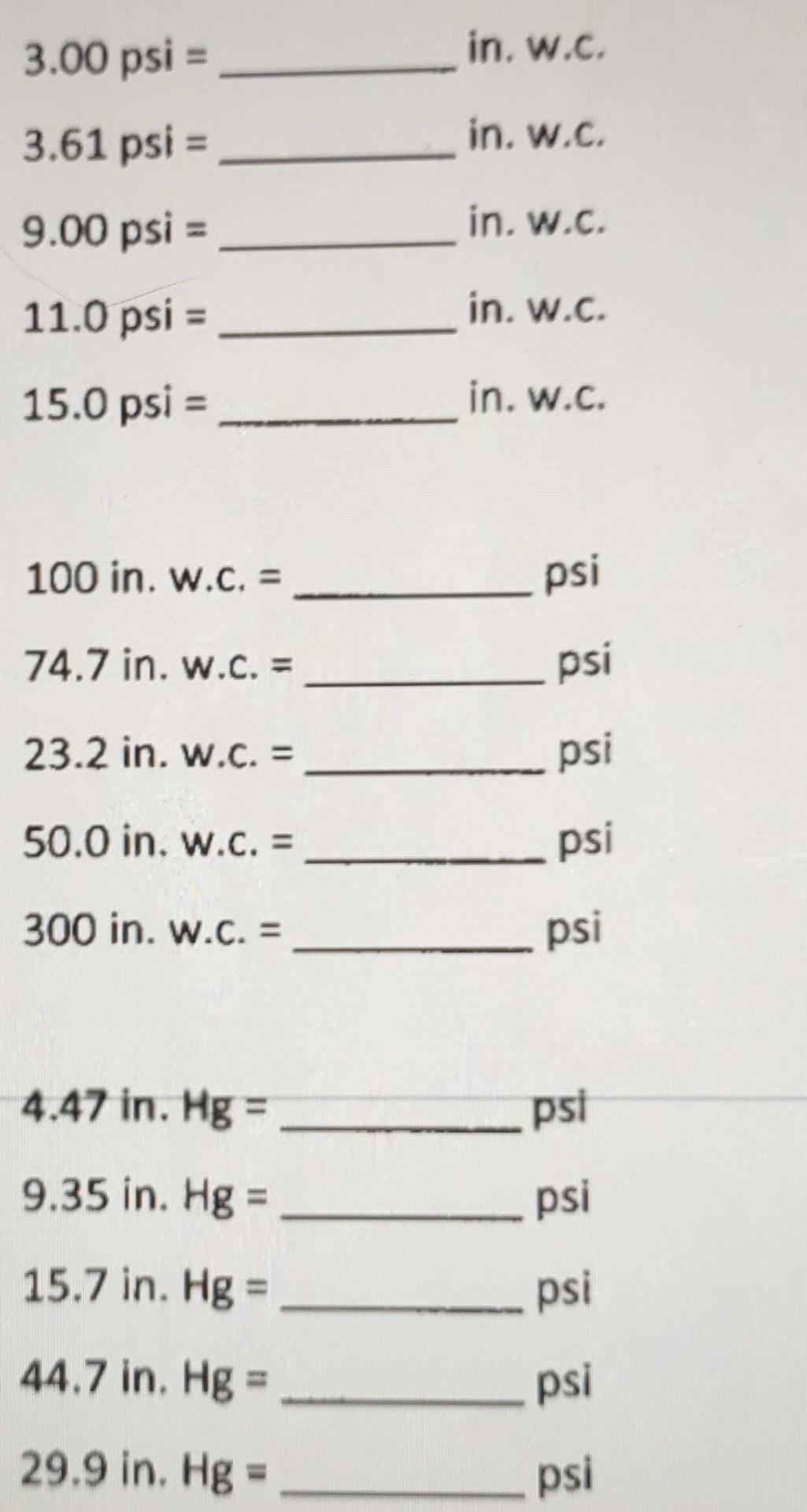 Solved 15 0psi In W C 100 In W c Psi 74 7 In W c Chegg