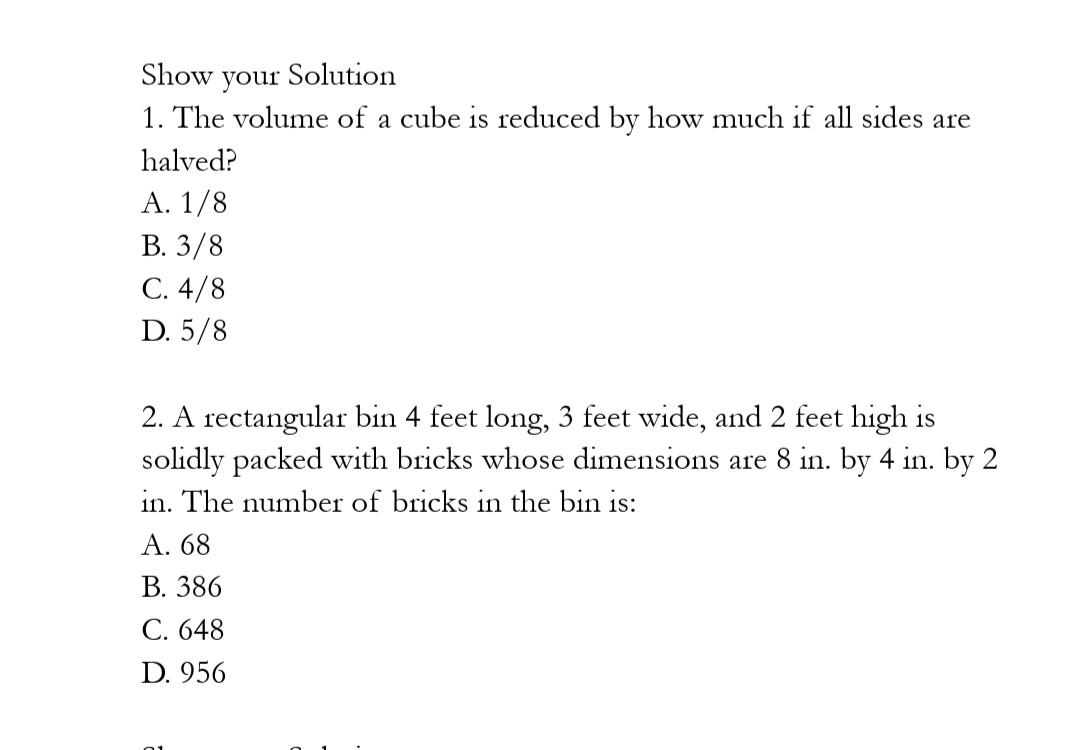 Solved Show Your Solution 1. The Volume Of A Cube Is Reduced 