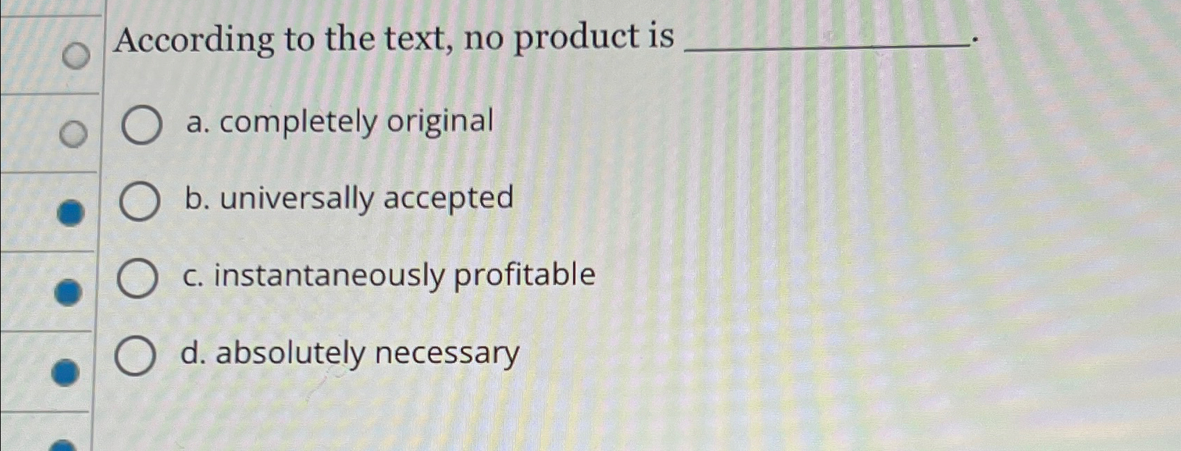 Solved According to the text, no product isa. ﻿completely | Chegg.com