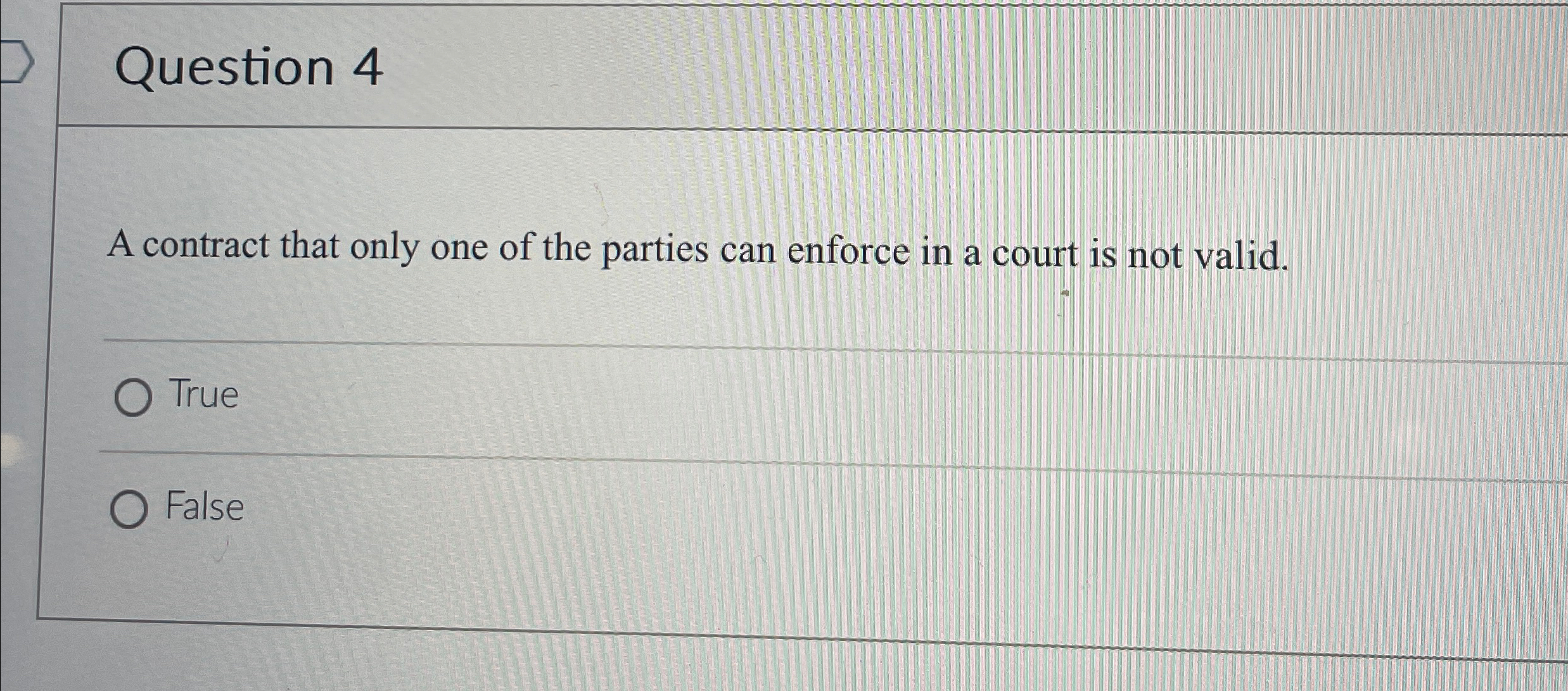 Solved Question 4A contract that only one of the parties can | Chegg.com