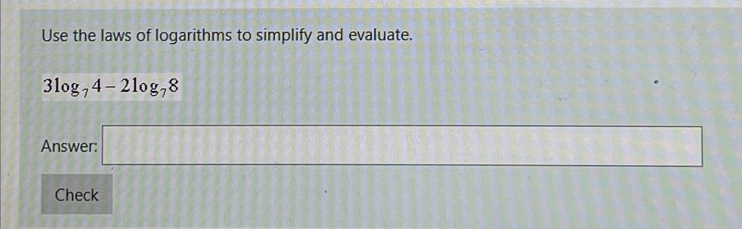 Solved Use the laws of logarithms to simplify and | Chegg.com