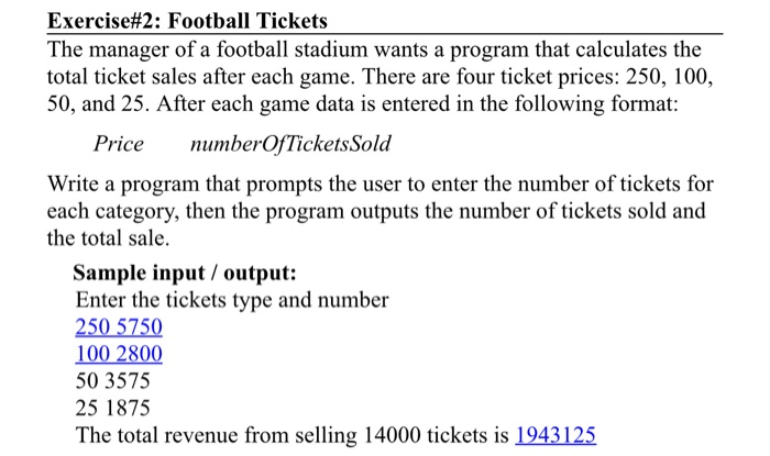 Solved Exercise#2: Football Tickets The manager of a | Chegg.com