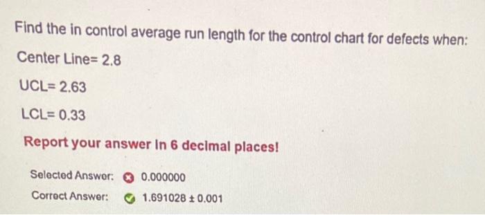Solved Find the in control average run length for the | Chegg.com