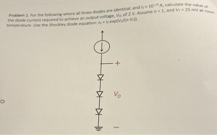 Solved Problem 1. For the following where all three diodes | Chegg.com