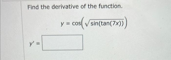 Solved Find the derivative of the function. | Chegg.com