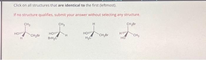 Solved Click on all structures that are identical to the | Chegg.com