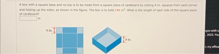 Solved A box with a square base and no top is to be made | Chegg.com