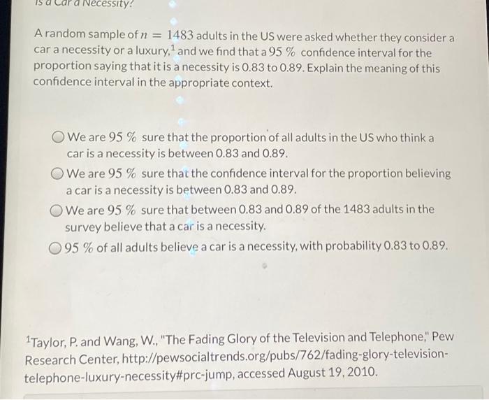 Solved Necessity? A random sample of n = 1483 adults in the
