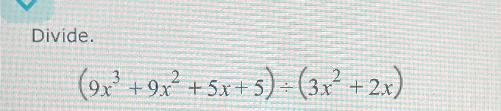 9 x 3 )- 5x 3 5 3x )= 52