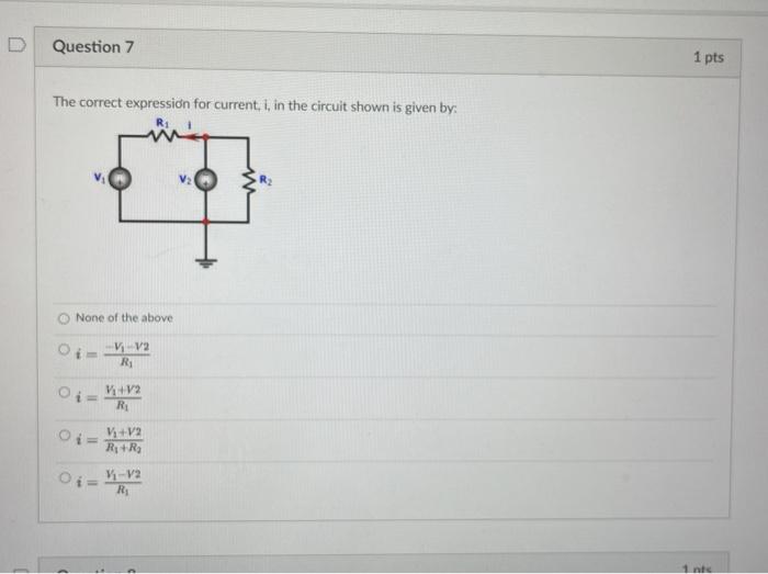 Solved Question 7 1 pts The correct expression for current | Chegg.com