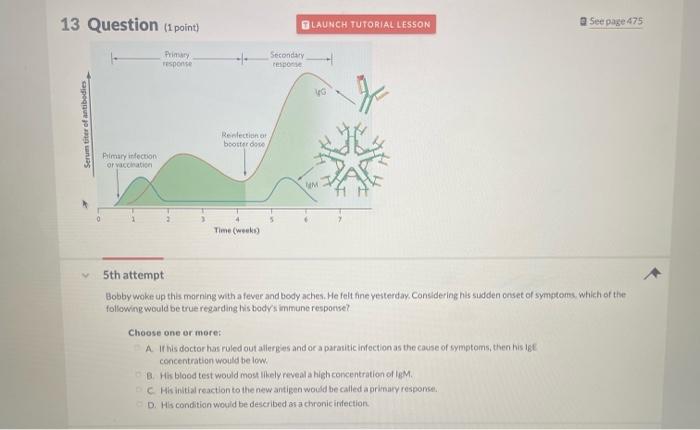 Solved 13 Question (1 point) a See page 475 5th attempt | Chegg.com