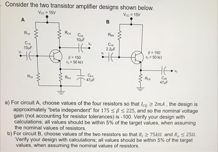 Solved Consider the two transistor amplifier designs shown | Chegg.com