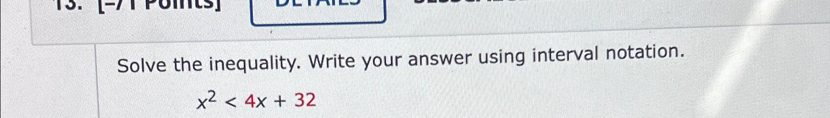 Solved Solve the inequality. Write your answer using | Chegg.com