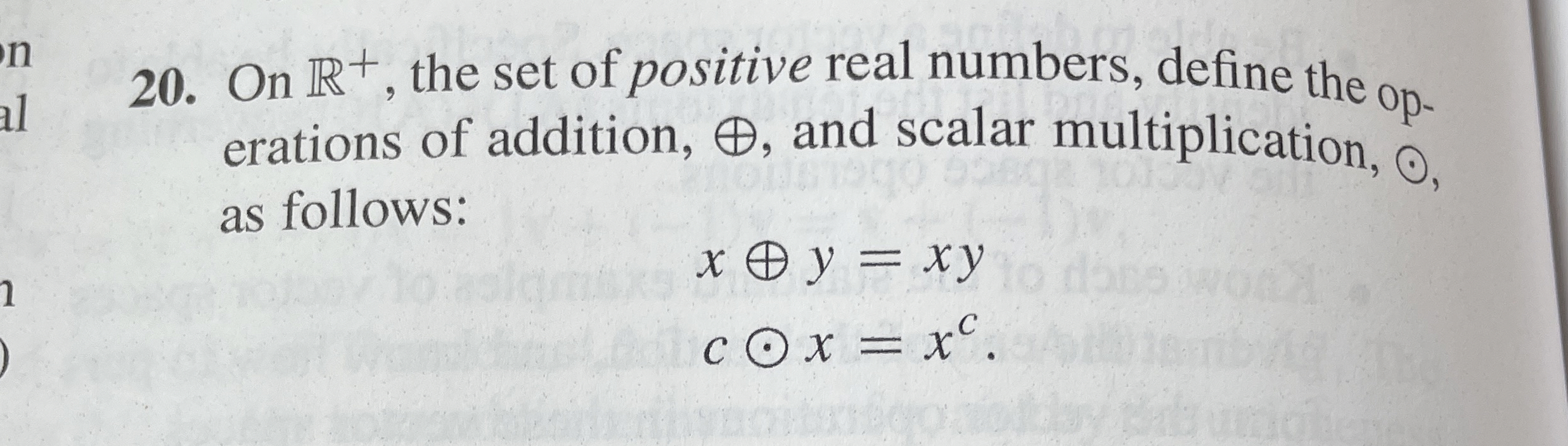 Solved On R+, ﻿the set of positive real numbers, define the | Chegg.com