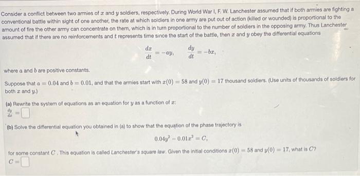 Consider a conflict between two armies of \( x \) and \( y \) soldiers, respectively. During World War I, F. W. Lanchester as