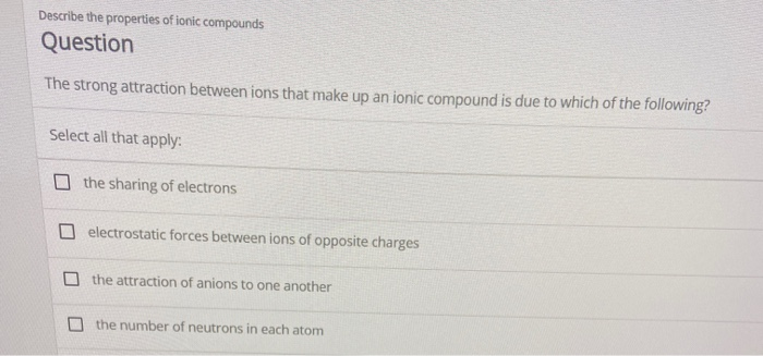 solved-describe-the-properties-of-ionic-compounds-question-chegg