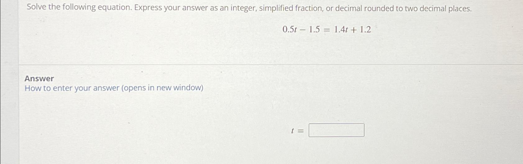 Solved Solve the following equation. Express your answer as | Chegg.com