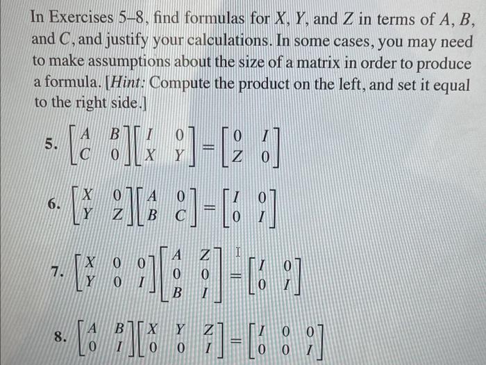 In Exercises 5-8, find formulas for X,Y, and Z in | Chegg.com