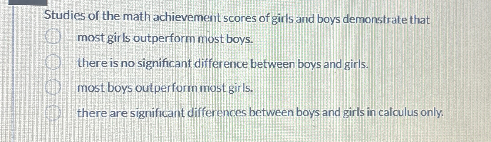 Studies of the math achievement scores of girls and | Chegg.com