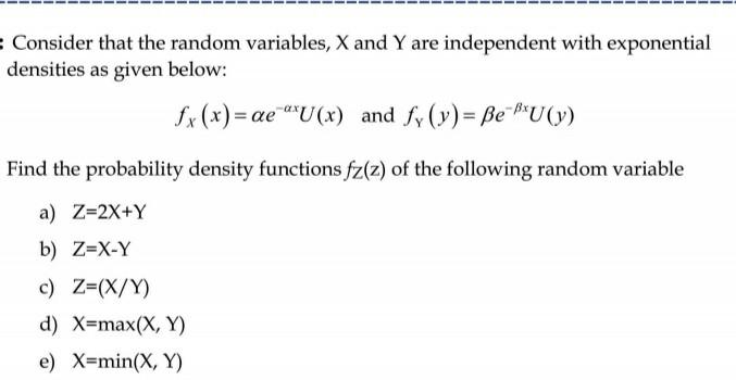 Solved Consider That The Random Variables X And Y Are In Chegg Com