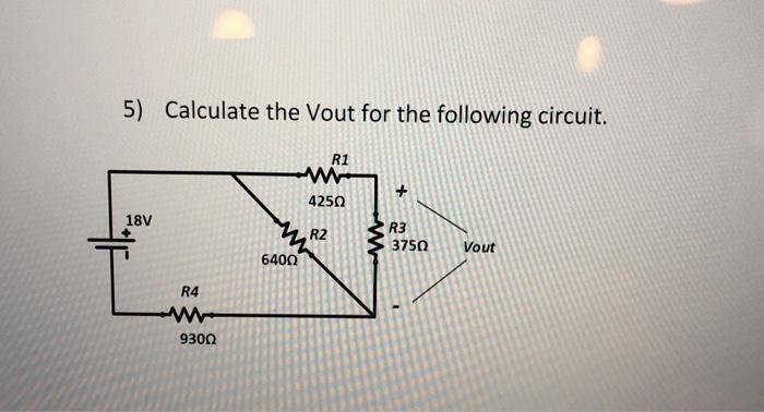 Solved 5) Calculate the Vout for the following circuit. R1 + | Chegg.com