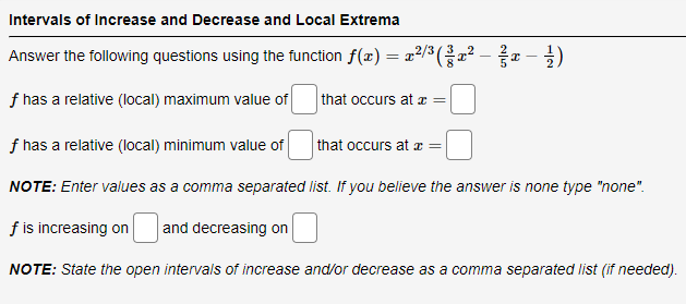 Solved Intervals of Increase and Decrease and Local | Chegg.com