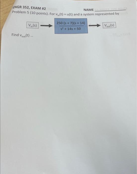 Solved ENGR 352, EXAM \#2 Problem 2 ( 10 points). For | Chegg.com