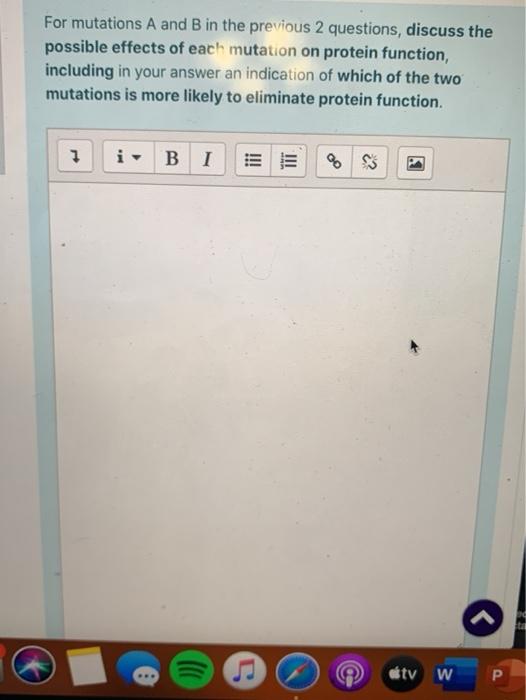 Solved For mutations A and B in the previous 2 questions, | Chegg.com