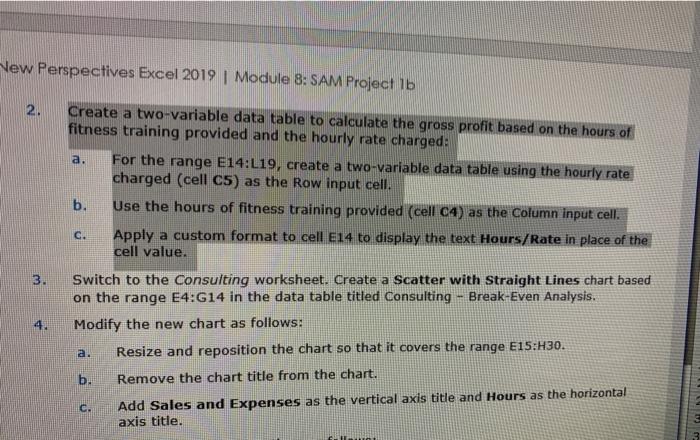Vew Perspectives Excel 2019 | Module 8: SAM Project | Chegg.com