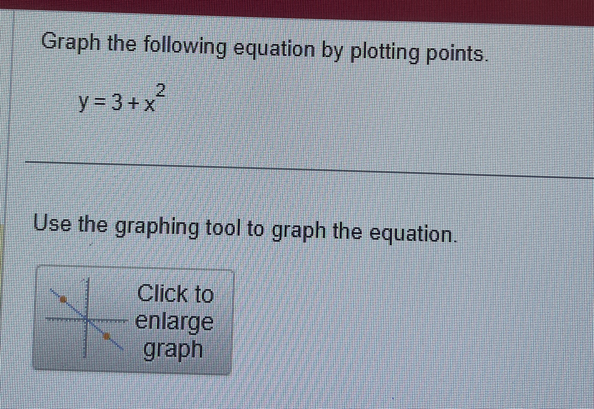 Solved Graph the following equation by plotting | Chegg.com