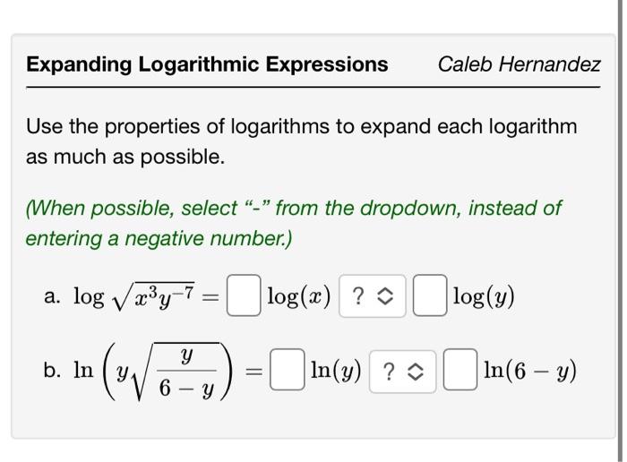 Solved Expanding Logarithmic Expressions Caleb Hernandez Use | Chegg.com