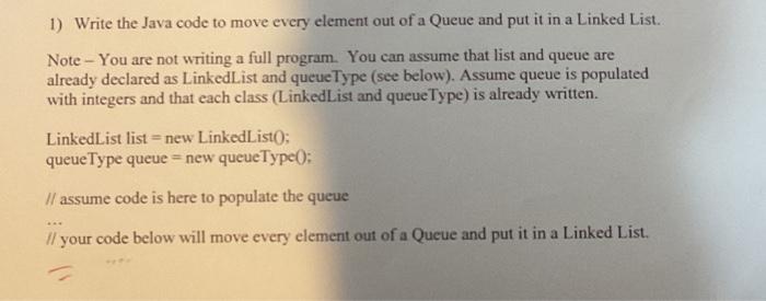 Solved 1) Write the Java code to move every element out of a | Chegg.com
