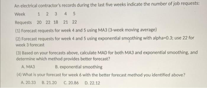 Solved (1) Forecast requests for week 4 and 5 using MA3 | Chegg.com