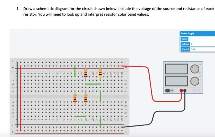 Solved 1. Draw a schematic diagram for the circuit shown | Chegg.com