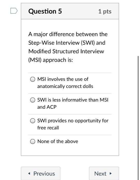 Solved Question 5 1 pts A major difference between the | Chegg.com