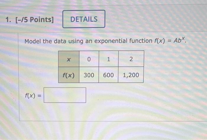 Solved Model the data using an exponential function | Chegg.com
