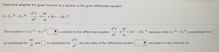 Solved Determine whether the given function is a solution to | Chegg.com