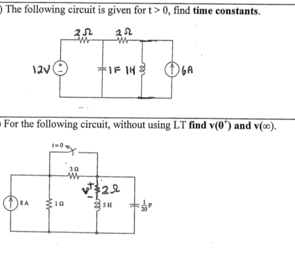Solved The following circuit is given for t > 0, find time | Chegg.com