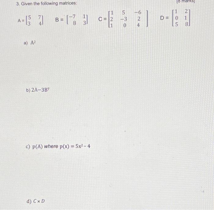 Solved 3. Given the following matrices: | Chegg.com