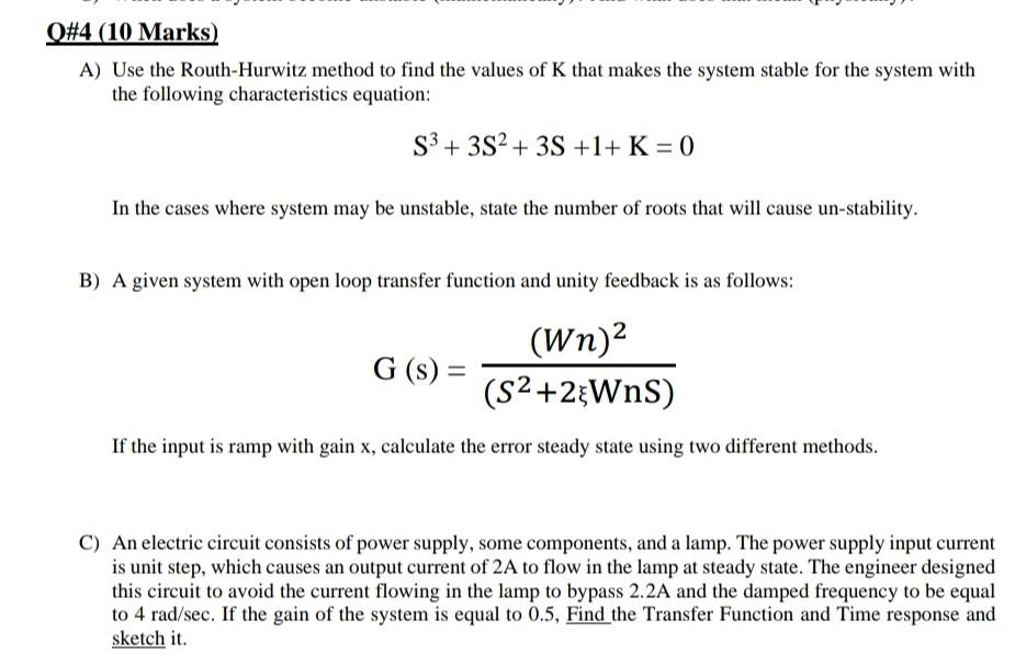 Solved O#4 (10 Marks) A) Use the Routh-Hurwitz method to | Chegg.com