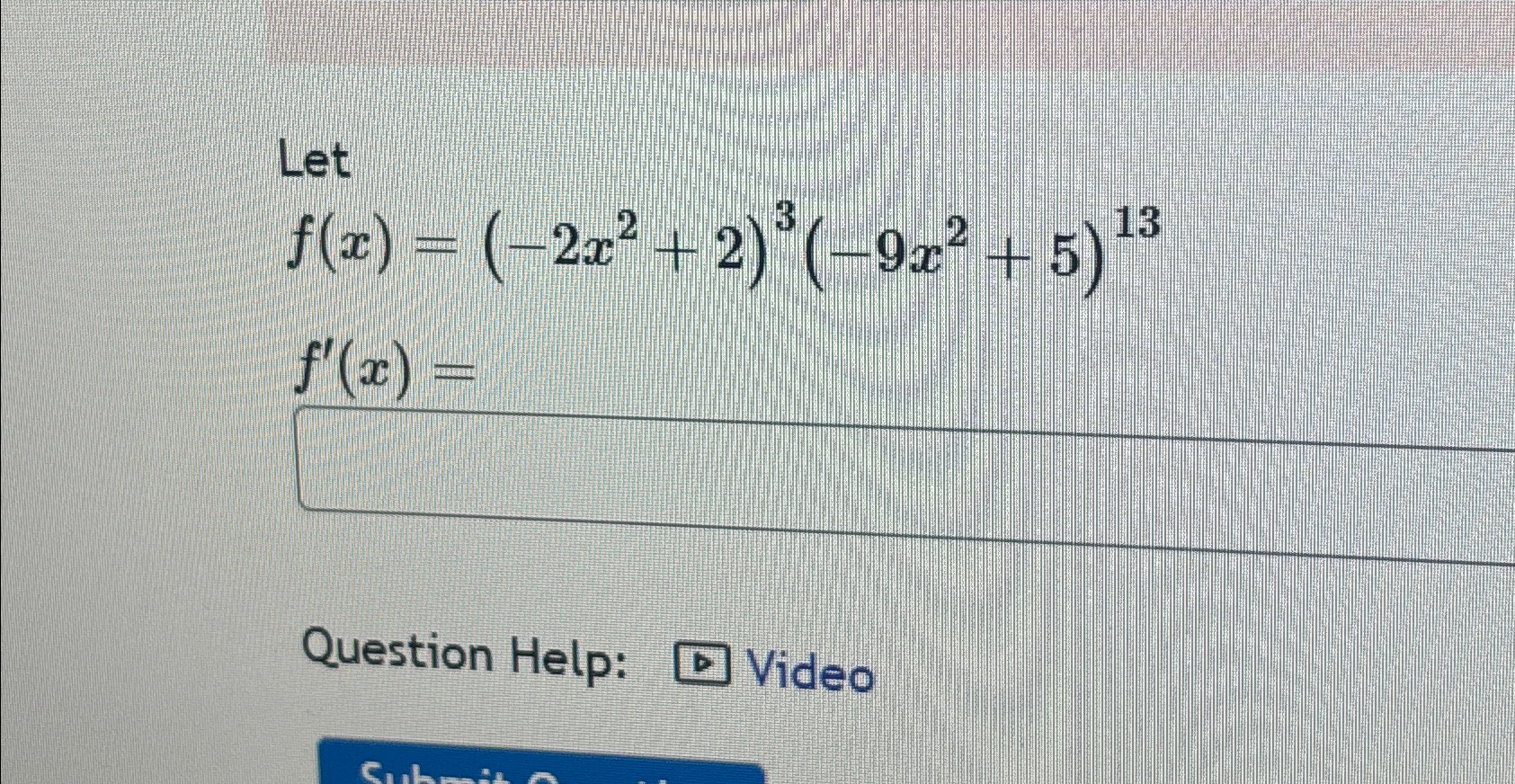 Solved Let(-2x2+2}f'(x)=Question Help:Vide | Chegg.com